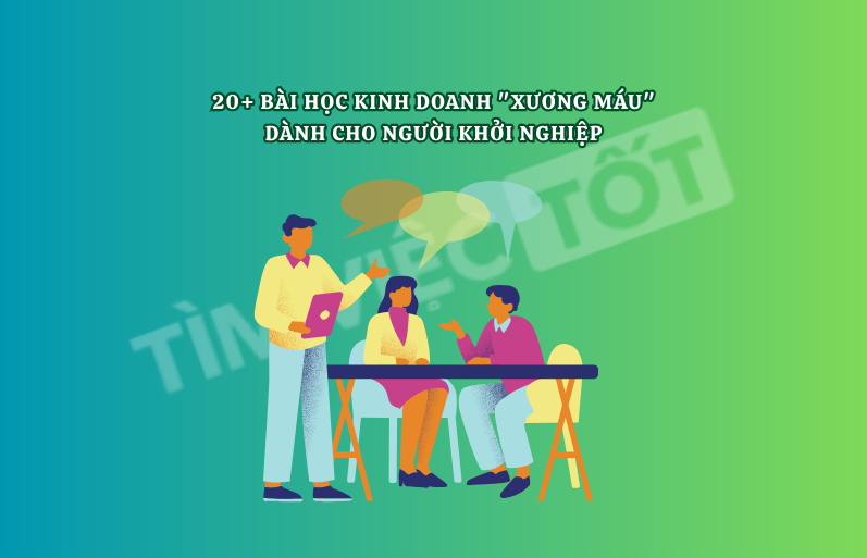 20+ Bài Học Kinh Doanh "Xương Máu" Dành Cho Người Khởi Nghiệp: Từ Thất Bại Đến Thành Công Bền Vững