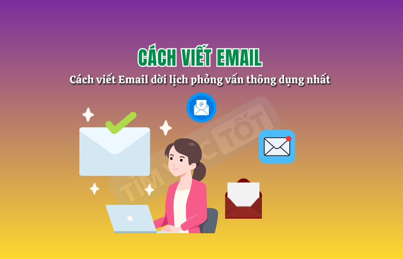 Cách viết Email dời lịch phỏng vấn thông dụng nhất (mẫu mới 2026)