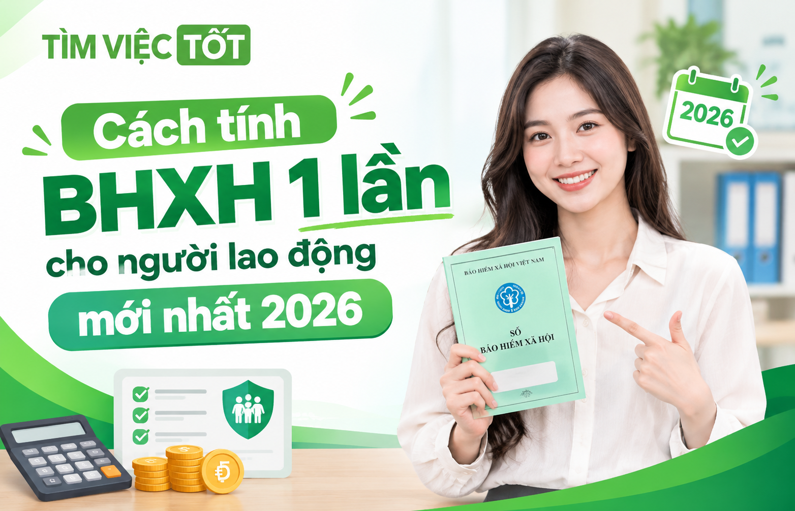 Cách tính BHXH 1 lần cho người lao động mới nhất năm 2026